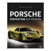 Porsche: Perfektion auf Rädern